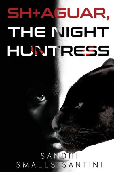 Sh+Aguar, The Night Huntress