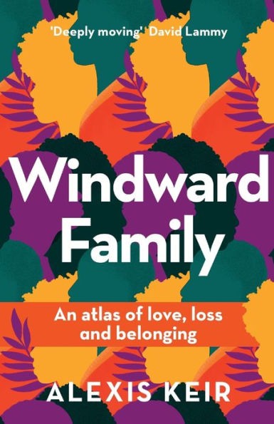 Windward Family: An Atlas Of Love, Loss And Belonging - 9781800199606