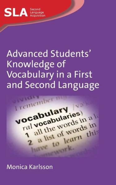 Advanced Students’ Knowledge of Vocabulary in a First and Second Language (Second Language Acquisition, 158)