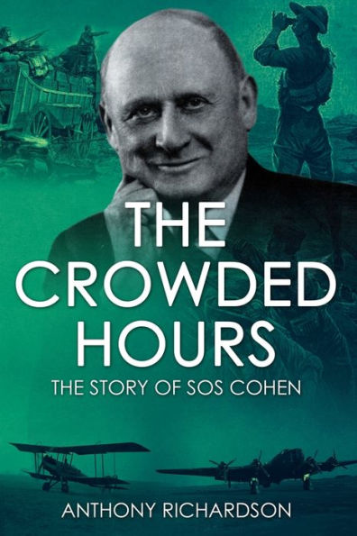 The Crowded Hours: The Story Of Sos Cohen (Remarkable Survivors From World War Two) - 9781800557116