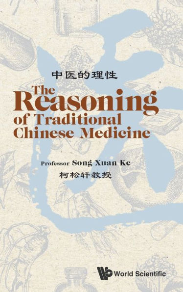 Reasoning Of Traditional Chinese Medicine, The