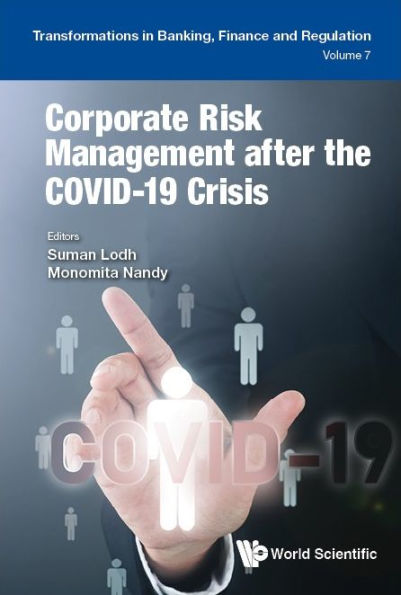 Corporate Risk Management After The Covid-19 Crisis (Transformations In Banking, Finance And Regulation)
