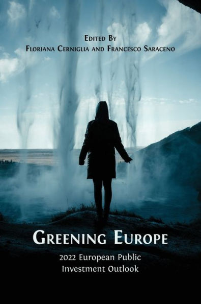 Greening Europe: 2022 European Public Investment Outlook - 9781800649064