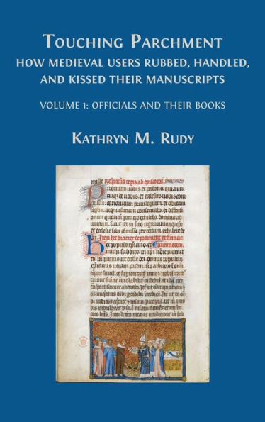 Touching Parchment: Volume 1: Officials And Their Books - 9781800649606