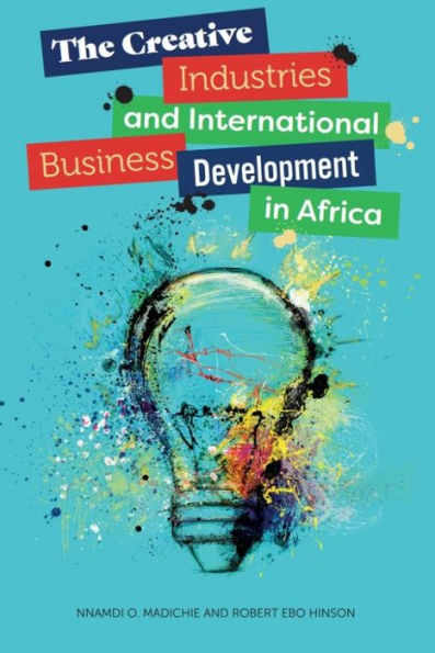 The Creative Industries And International Business Development In Africa
