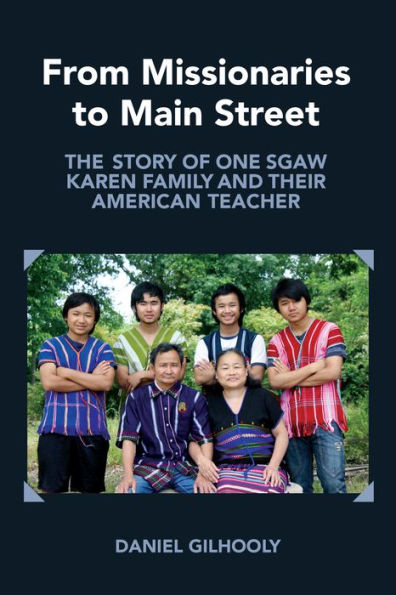 From Missionaries To Main Street: The Story Of One Sgaw Karen Family In The United States