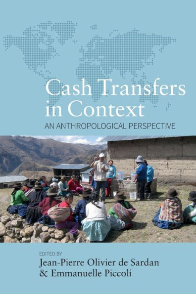 Cash Transfers In Context: An Anthropological Perspective - 9781800739178