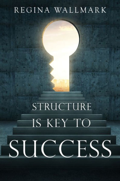 Structure Is Key To Success