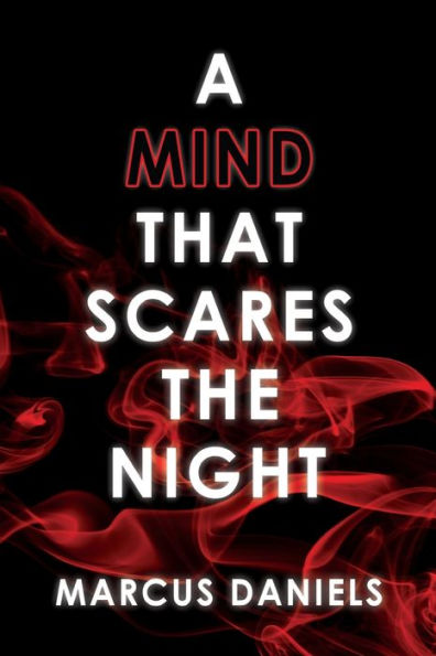 A Mind That Scares The Night