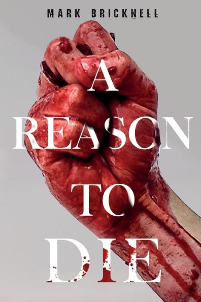 A Reason To Die