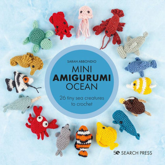 Mini Amigurumi Ocean: 26 Tiny Creatures To Crochet - 9781800920446