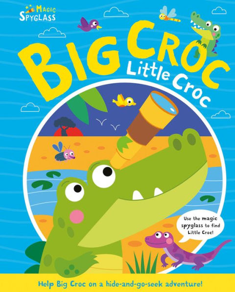 Big Croc Little Croc (Seek And Find Spyglass Books) - 9781801055574