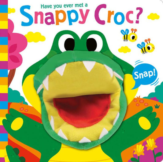 Have You Ever Met A Snappy Croc? (Hand Puppet Pals) - 9781801056229