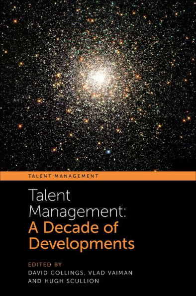 Talent Management: A Decade Of Developments