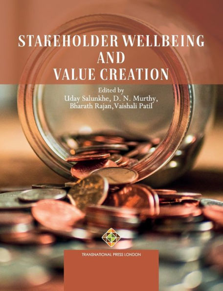 Stakeholder Wellbeing And Value Creation (Management Series)