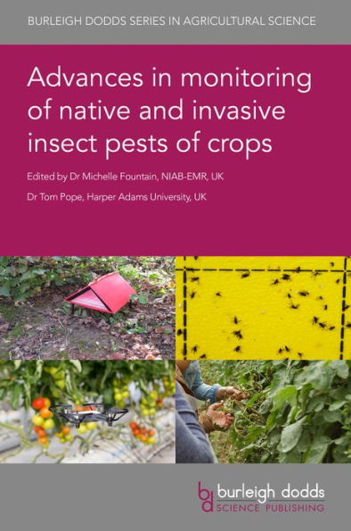 Advances In Monitoring Of Native And Invasive Insect Pests Of Crops (Burleigh Dodds Series In Agricultural Science, 128) - 9781801461078
