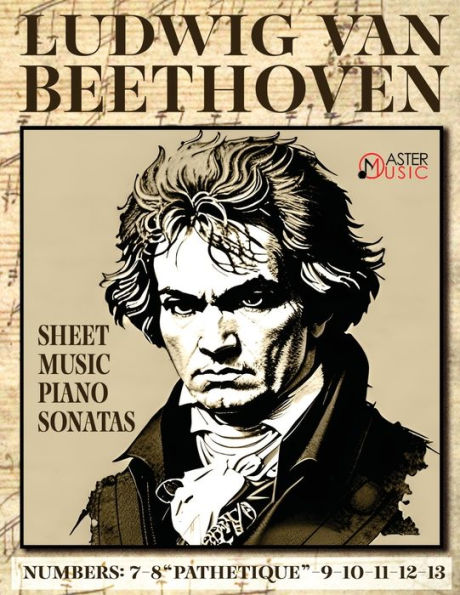 Ludwig Van Beethoven - Sheet Music: Piano Sonatas: 7-8 Pathetique-9-10-11-12-13 - 9781802210309
