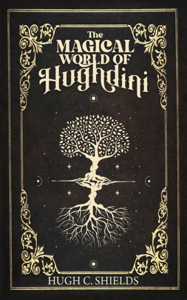 The Magical World Of Hughdini