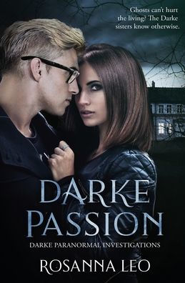 Darke Passion (Darke Paranormal Investigations) - 9781802505177