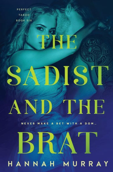 The Sadist And The Brat (Perfect Taboo) - 9781802505634