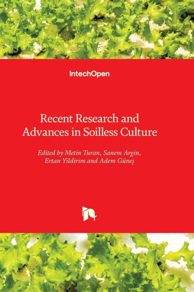 Recent Research And Advances In Soilless Culture