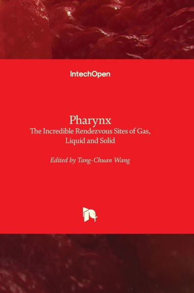 Pharynx - The Incredible Rendezvous Sites Of Gas, Liquid And Solid