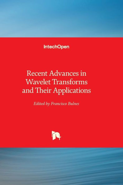 Recent Advances In Wavelet Transforms And Their Applications