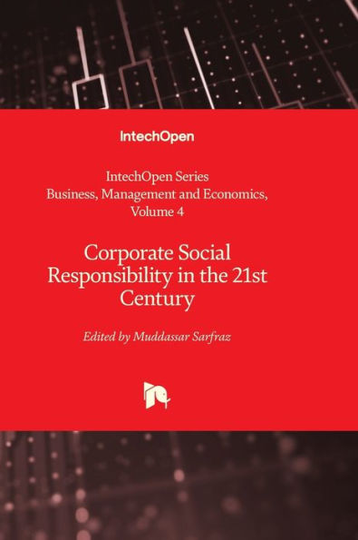 Corporate Social Responsibility In The 21St Century (Business, Management And Economics)