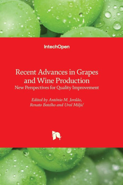 Recent Advances In Grapes And Wine Production - New Perspectives For Quality Improvement
