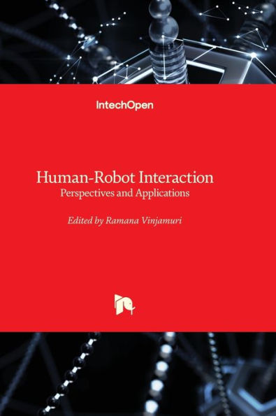 Human-Robot Interaction - Perspectives And Applications