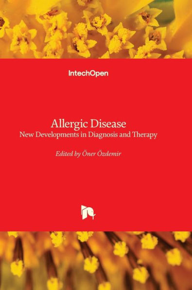 Allergic Disease - New Developments In Diagnosis And Therapy