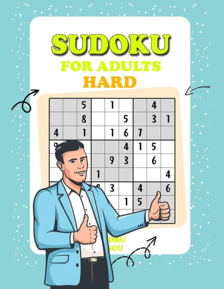 Sudoku For Adults Hard: Sudoku Puzzles For Adults, Hard Level With Full Solutions, Best Activity Game For Smart Experts & Seniors With Solving Techniques - 9781803645148