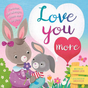 Love You More: Padded Board Book