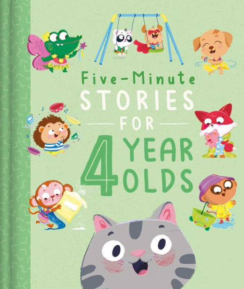 Five-Minute Stories For 4 Year Olds: With 7 Stories, 1 For Every Day Of The Week (The Five-Minute Stories)