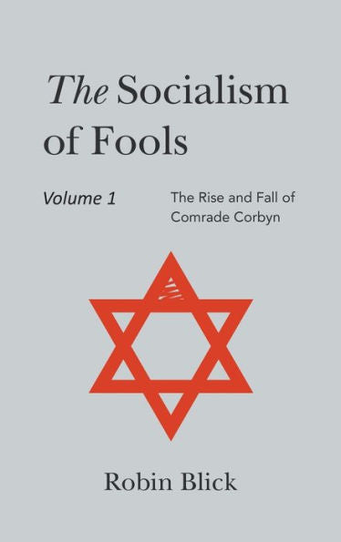 Socialism Of Fools: Vol 1 Revised 3Rd Edn - 9781803693545