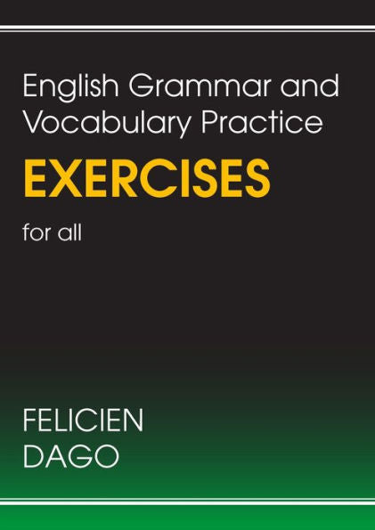 English Grammar And Vocabulary Practice Exercises For All