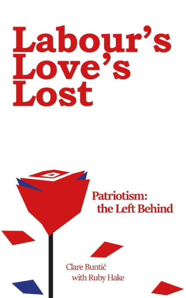 Labour's Love's Lost - 9781803696447