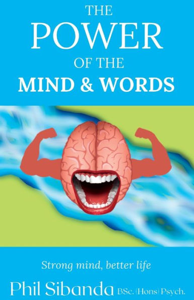The Power Of Mind And Words