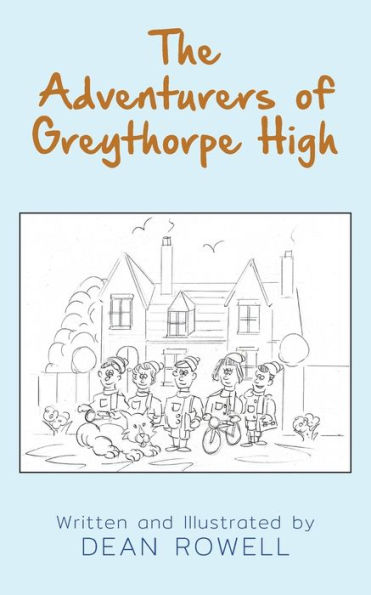 The Adventurers Of Greythorpe High