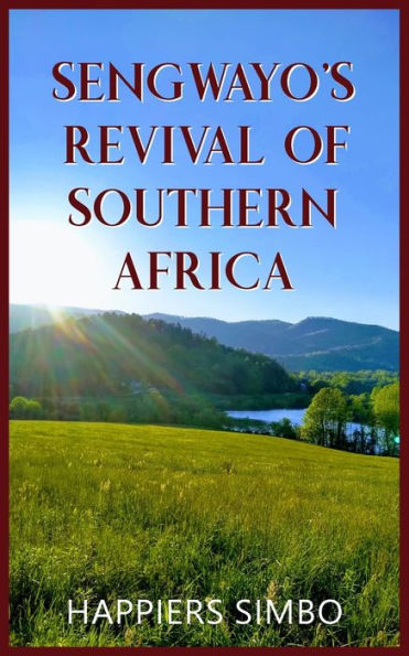 Sengwayo'S Revival Of Southern Africa