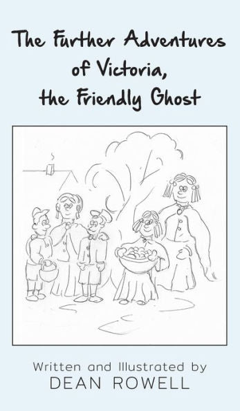 The Further Adventures Of Victoria, The Friendly Ghost - 9781803697536