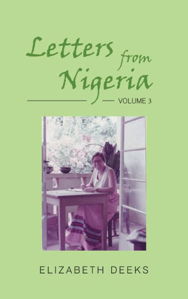Letters From Nigeria: Volume 3