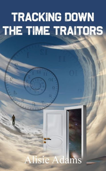 Tracking Down The Time Traitors