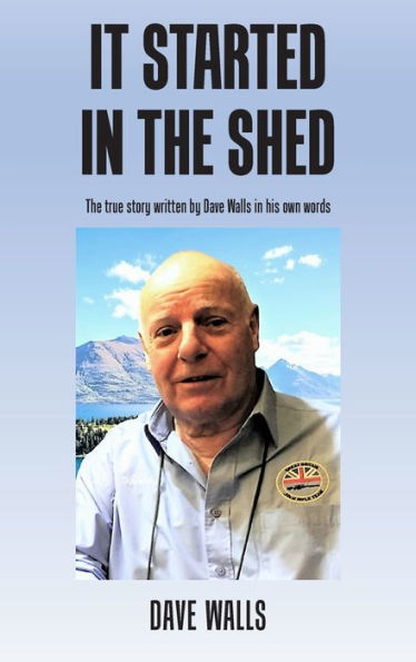 It Started In The Shed