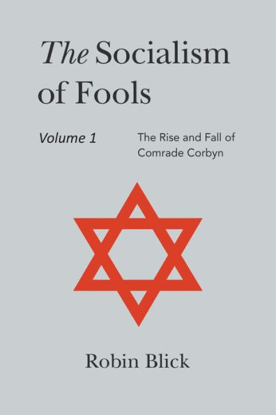 Socialism Of Fools Vol 1 - Revised 4Th Edition - 9781803698328