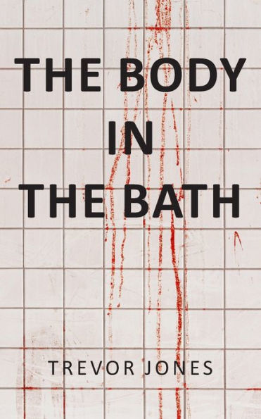 The Body In The Bath