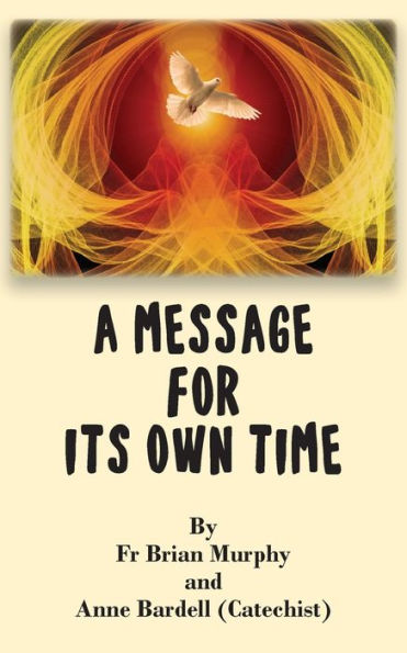 A Message For Its Own Time