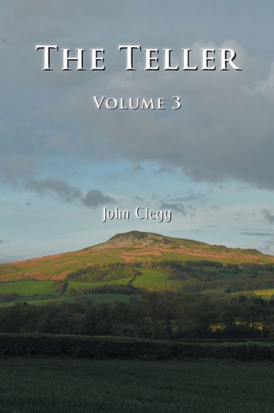 The Teller: Volume Three