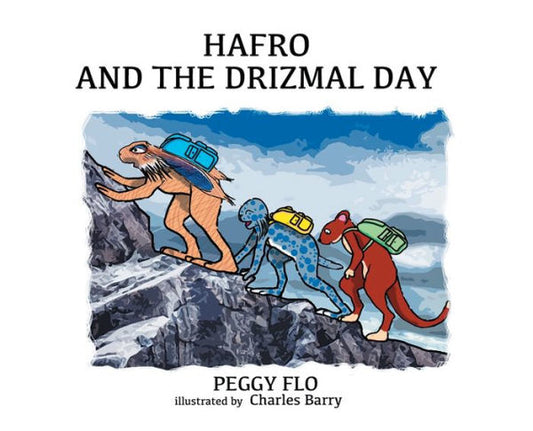 Hafro And The Drizmal Day