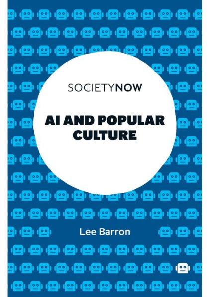 Ai And Popular Culture (Societynow) - 9781803823300